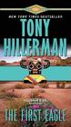 The First Eagle (A Leaphorn and Chee Novel #13) By Tony Hillerman Cover Image