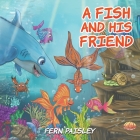 A Fish and His Friend Cover Image