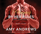 Playing by Her Rules (Sydney Smoke Rugby #1) By Amy Andrews, Brie Jackman (Narrated by) Cover Image