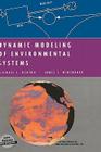 Dynamic Modeling of Environmental Systems (Modeling Dynamic Systems) By Michael L. Deaton, James J. Winebrake Cover Image