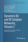 Dynamics on and of Complex Networks, Volume 2: Applications to Time-Varying Dynamical Systems (Modeling and Simulation in Science) By Animesh Mukherjee (Editor), Monojit Choudhury (Editor), Fernando Peruani (Editor) Cover Image