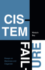 Cistem Failure: Essays on Blackness and Cisgender Cover Image