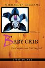 Baby Crib: The Complex and I Ski Maybell Cover Image