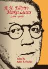 R.N. Elliott's Market Letters: 1938-1946 By Robert R. Prechter (Editor), Ralph Nelson Elliott Cover Image