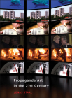 Propaganda Art in the 21st Century By Jonas Staal Cover Image