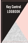 Key Control Logbook: Key Log Sign Out Sheet By Simply Pretty Log Books Cover Image