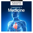 Tomorrow's Medicine Lib/E Cover Image