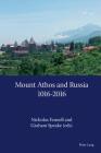Mount Athos and Russia: 1016-2016 Cover Image