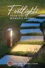 Footlights from One Woman's Journey Cover Image