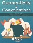 Connectivity & Conversations: A Workplace Mental Health Course Cover Image