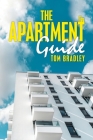 The Apartment Guide By Tom Bradley Cover Image