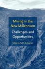 Mining in the New Millennium - Challenges and Opportunities Cover Image