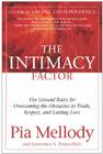 The Intimacy Factor: The Ground Rules for Overcoming the Obstacles to Truth, Respect, and Lasting Love By Pia Mellody, Lawrence S. Freundlich Cover Image