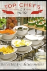 La bible Top Chef des recettes de cuisine traditionnelles By Philippe Da Cruz Lisboa Cover Image