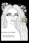 The Nature of Our Minds By Shaley Ronan Cover Image