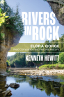 Rivers in Rock: Elora Gorge Field Companion and Natural History By Kenneth Hewitt Cover Image
