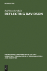 Reflecting Davidson (Grundlagen Der Kommunikation Und Kognition / Foundations of) By Ralf Stoecker (Editor) Cover Image