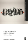 Ethical Design Intelligence: The Virtuous Designer (Routledge Research in Architecture) By Philippe D'Anjou Cover Image