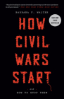 How Civil Wars Start: And How to Stop Them By Barbara F. Walter Cover Image
