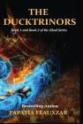 The Ducktrinors (Book I & Book II) (Jihad) By Papatia Feauxzar Cover Image