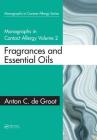 Monographs in Contact Allergy: Fragrances and Essential Oils By Anton C. de Groot Cover Image