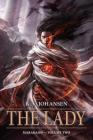 The Lady (Gods of the Caravan Road #3) By K. Johansen Cover Image