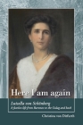 Here I am again: Luisella Von Schönberg. A fearless life from Baroness to the Gulag and back By Christina Von Ditfurth Cover Image
