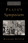 Plato's Symposium (Oxford Approaches to Classical Literature) By R. Lanny Hunter, Richard Hunter Cover Image