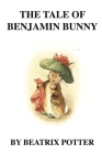 The Tale of Benjamin Bunny By Beatrix Potter Cover Image