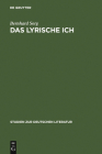 Das lyrische Ich (Studien Zur Deutschen Literatur #80) By Bernhard Sorg Cover Image