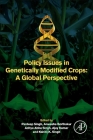 Policy Issues in Genetically Modified Crops: A Global Perspective By Pardeep Singh (Editor), Anwesha Borthakur (Editor), Aditya Abha Singh (Editor) Cover Image
