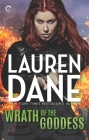 Wrath of the Goddess (Goddess with a Blade #5) By Lauren Dane Cover Image