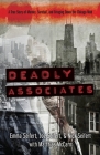 Deadly Associates: A True Story of Murder, Survival, and Bringing Down the Chicago Mob Cover Image
