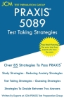 PRAXIS 5089 Test Taking Strategies: PRAXIS 5089 Exam - Free Online Tutoring - The latest strategies to pass your exam. By Jcm-Praxis Test Preparation Group Cover Image