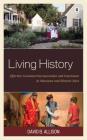 Living History: Effective Costumed Interpretation and Enactment at Museums and Historic Sites (American Association for State and Local History) Cover Image