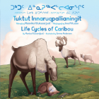 Life Cycles of Caribou By Monica Ittusardjuat, Emma Pedersen (Illustrator) Cover Image