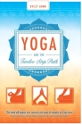 Yoga and the Twelve-Step Path By Kyczy Hawk Cover Image