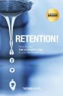 Retention!: How to plug the #1 Profit Leak in your dental practice By Jesse Green Cover Image