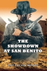 The Showdown at San Benito By Roy Calvin Moore Cover Image