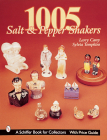 1005 Salt and Pepper Shakers (Schiffer Book for Collectors) By Larry Carey Cover Image
