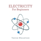 Electricity for Beginners By Trevor Wrightson Cover Image