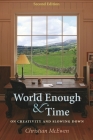 World Enough & Time: On Creativity and Slowing Down By Christian McEwen Cover Image