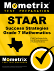 STAAR Success Strategies Grade 7 Mathematics Study Guide: STAAR Test Review for the State of Texas Assessments of Academic Readiness By Mometrix Math Assessment Test Team (Editor) Cover Image