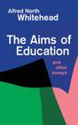 Aims of Education By Alfred North Whitehead Cover Image