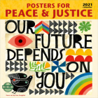 Posters for Peace & Justice 2021 Wall Calendar Cover Image