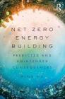 Net Zero Energy Building: Predicted and Unintended Consequences By Ming Hu Cover Image