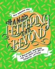 Hand Lettering and Beyond: A Beginner's Workbook for the Creative Art of Drawing Letters By Sofie Bjorkgren-Nase Cover Image