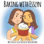 Baking with Esslyn By Hedison Mui Cover Image