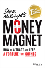 Money Magnet: How to Attract and Keep a Fortune That Counts By Steve McKnight Cover Image