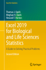 Excel 2019 for Biological and Life Sciences Statistics: A Guide to Solving Practical Problems (Excel for Statistics) By Thomas J. Quirk, Meghan H. Quirk, Howard F. Horton Cover Image